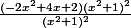 \frac{(-2x^{2}+4x+2)(x^{2}+1)^{2}}{(x^{2}+1)^{2}}